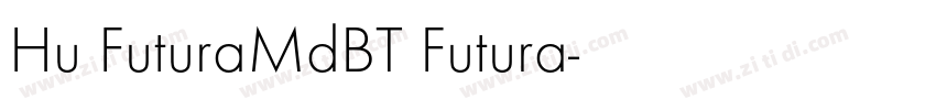 Hu FuturaMdBT Futura字体转换